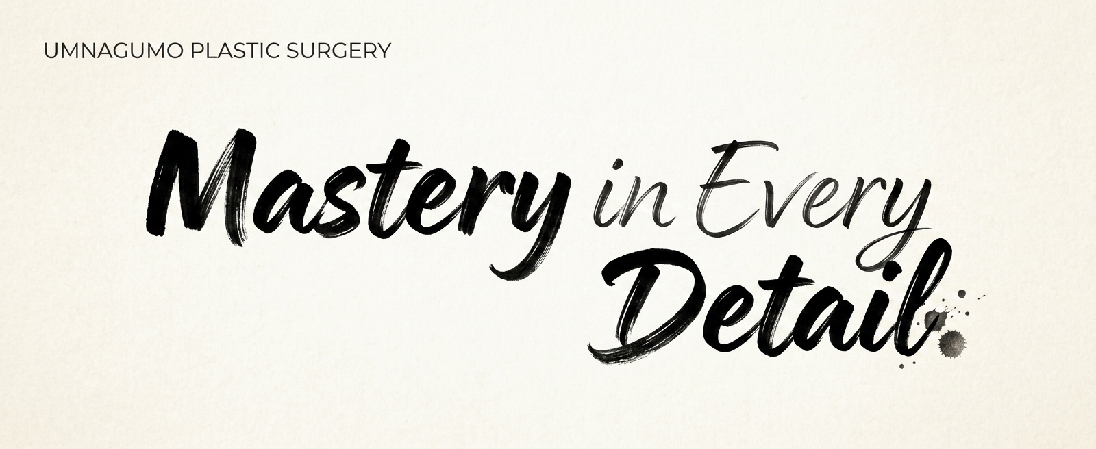 Mastery in Every Detail
